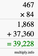 How to calculate 467 times 84 using long multiplication