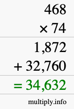 How to calculate 468 times 74 using long multiplication