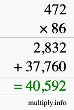 How to calculate 472 times 86 using long multiplication How to calculate 472 times 86 using long multiplication