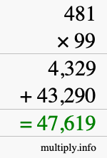 How to calculate 481 times 99 using long multiplication