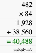 How to calculate 482 times 84 using long multiplication How to calculate 482 times 84 using long multiplication