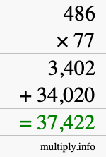 How to calculate 486 times 77 using long multiplication How to calculate 486 times 77 using long multiplication