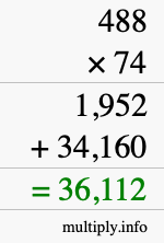 How to calculate 488 times 74 using long multiplication
