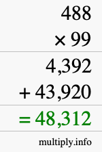 How to calculate 488 times 99 using long multiplication