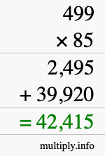 How to calculate 499 times 85 using long multiplication