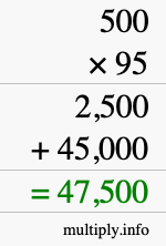 How to calculate 500 times 95 using long multiplication How to calculate 500 times 95 using long multiplication