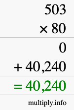 How to calculate 503 times 80 using long multiplication How to calculate 503 times 80 using long multiplication