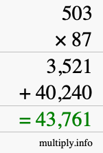 How to calculate 503 times 87 using long multiplication How to calculate 503 times 87 using long multiplication