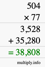 How to calculate 504 times 77 using long multiplication