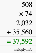 How to calculate 508 times 74 using long multiplication How to calculate 508 times 74 using long multiplication