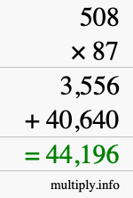 How to calculate 508 times 87 using long multiplication How to calculate 508 times 87 using long multiplication