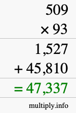 How to calculate 509 times 93 using long multiplication How to calculate 509 times 93 using long multiplication