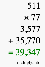 How to calculate 511 times 77 using long multiplication