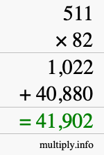 How to calculate 511 times 82 using long multiplication