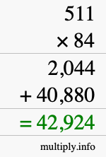How to calculate 511 times 84 using long multiplication How to calculate 511 times 84 using long multiplication