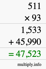 How to calculate 511 times 93 using long multiplication