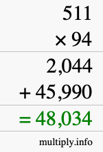 How to calculate 511 times 94 using long multiplication