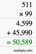 How to calculate 511 times 99 using long multiplication