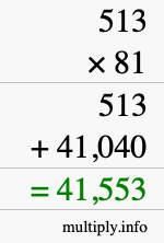 How to calculate 513 times 81 using long multiplication