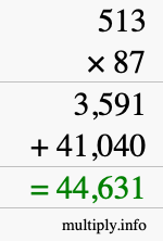 How to calculate 513 times 87 using long multiplication How to calculate 513 times 87 using long multiplication