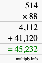 How to calculate 514 times 88 using long multiplication How to calculate 514 times 88 using long multiplication