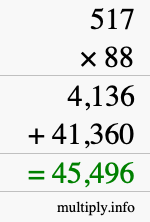 How to calculate 517 times 88 using long multiplication How to calculate 517 times 88 using long multiplication