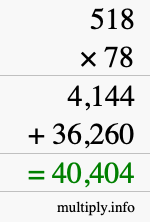 How to calculate 518 times 78 using long multiplication