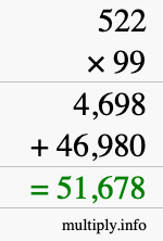 How to calculate 522 times 99 using long multiplication