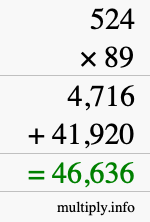 How to calculate 524 times 89 using long multiplication How to calculate 524 times 89 using long multiplication
