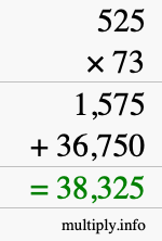 How to calculate 525 times 73 using long multiplication How to calculate 525 times 73 using long multiplication