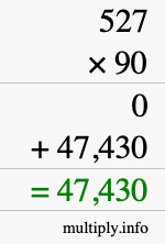 How to calculate 527 times 90 using long multiplication How to calculate 527 times 90 using long multiplication