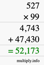 How to calculate 527 times 99 using long multiplication