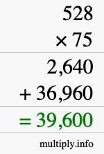 How to calculate 528 times 75 using long multiplication How to calculate 528 times 75 using long multiplication