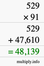 How to calculate 529 times 91 using long multiplication