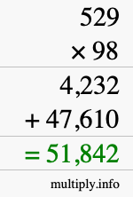 How to calculate 529 times 98 using long multiplication