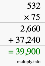 How to calculate 532 times 75 using long multiplication How to calculate 532 times 75 using long multiplication
