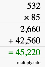 How to calculate 532 times 85 using long multiplication How to calculate 532 times 85 using long multiplication