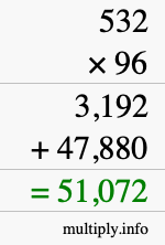 How to calculate 532 times 96 using long multiplication How to calculate 532 times 96 using long multiplication