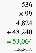 How to calculate 536 times 99 using long multiplication