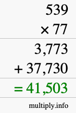 How to calculate 539 times 77 using long multiplication