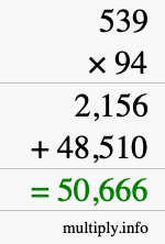 How to calculate 539 times 94 using long multiplication How to calculate 539 times 94 using long multiplication