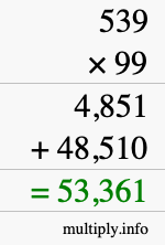 How to calculate 539 times 99 using long multiplication