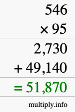 How to calculate 546 times 95 using long multiplication How to calculate 546 times 95 using long multiplication