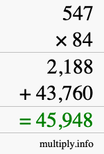 How to calculate 547 times 84 using long multiplication