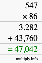 How to calculate 547 times 86 using long multiplication