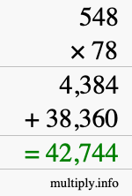 How to calculate 548 times 78 using long multiplication How to calculate 548 times 78 using long multiplication
