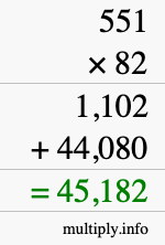 How to calculate 551 times 82 using long multiplication How to calculate 551 times 82 using long multiplication