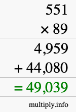 How to calculate 551 times 89 using long multiplication