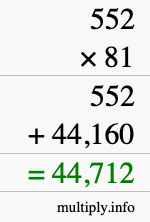How to calculate 552 times 81 using long multiplication