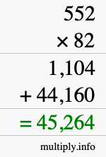 How to calculate 552 times 82 using long multiplication How to calculate 552 times 82 using long multiplication